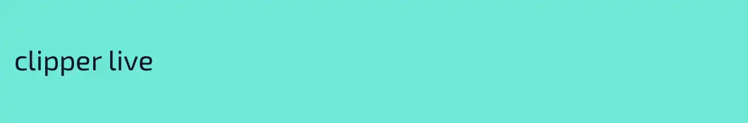 clipper live